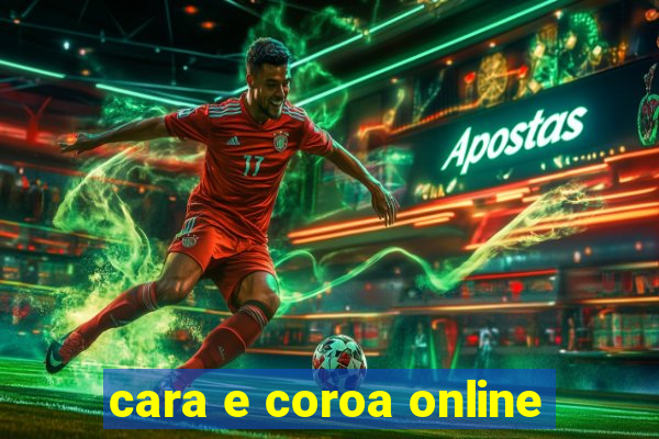 cara e coroa online